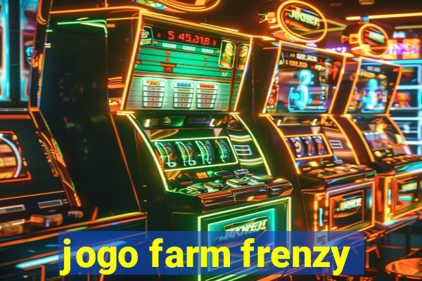 jogo farm frenzy